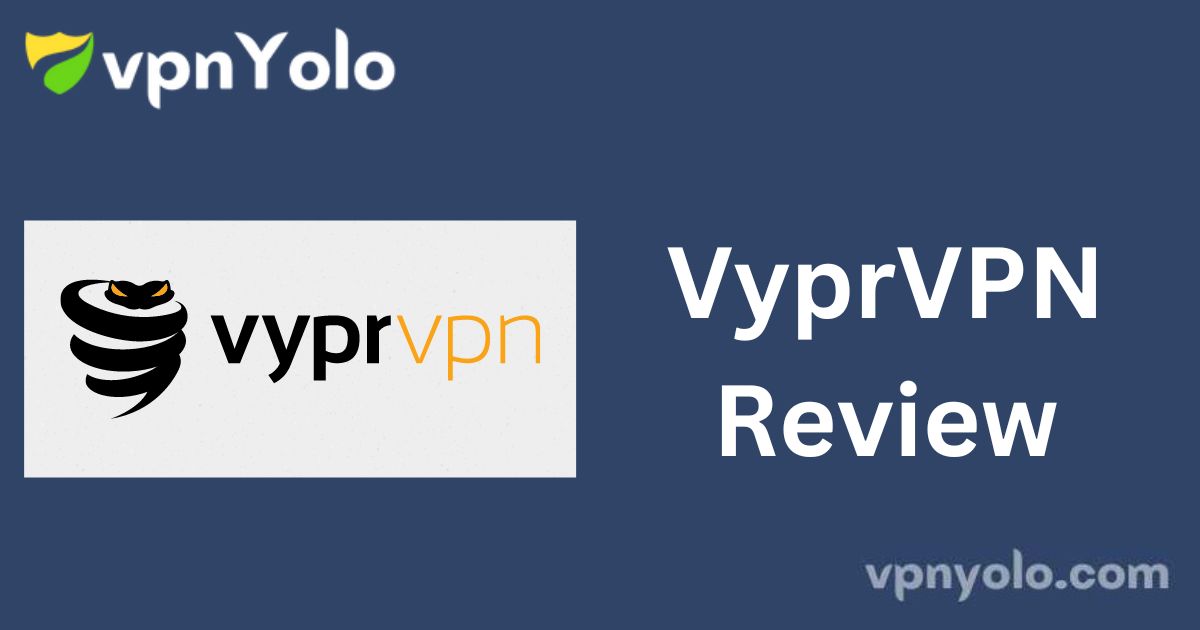 VyprVPN Review