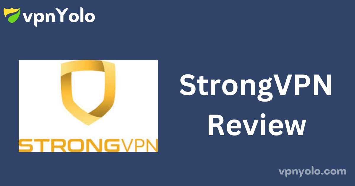 StrongVPN Review