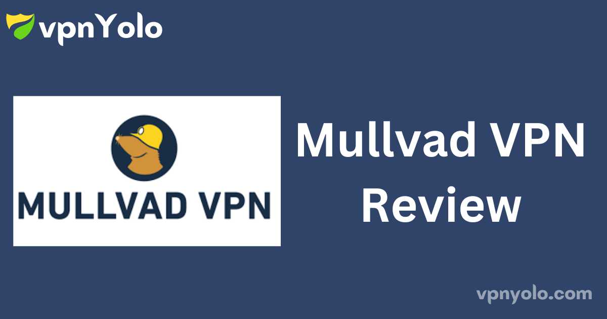 Mullvad VPN Review