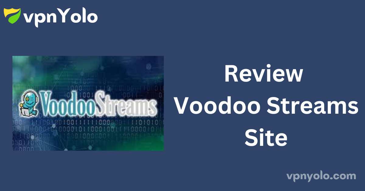 Review Voodoo Streams Site