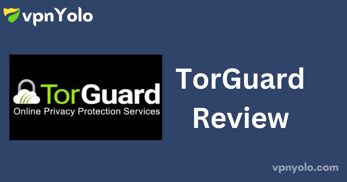 TorGuard Review