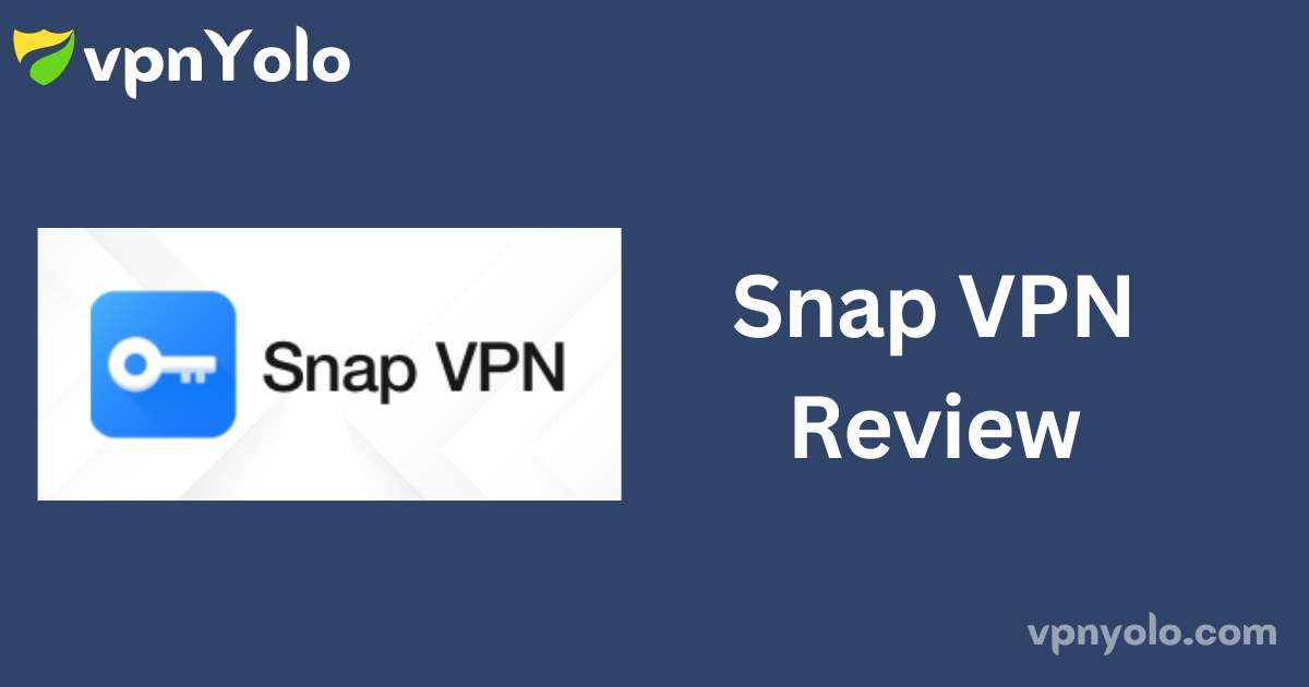 Snap VPN Review