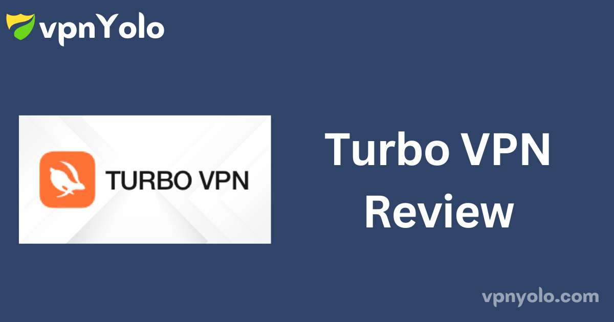 Turbo VPN Review