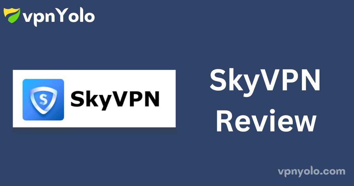 SkyVPN Review