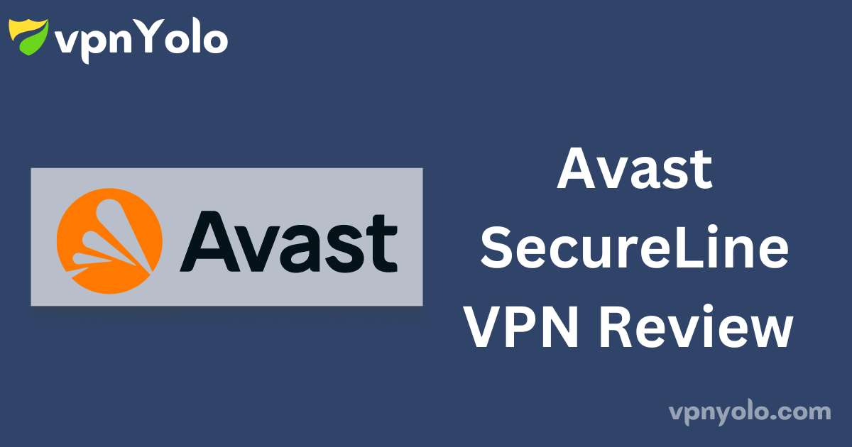 Avast SecureLine VPN Review