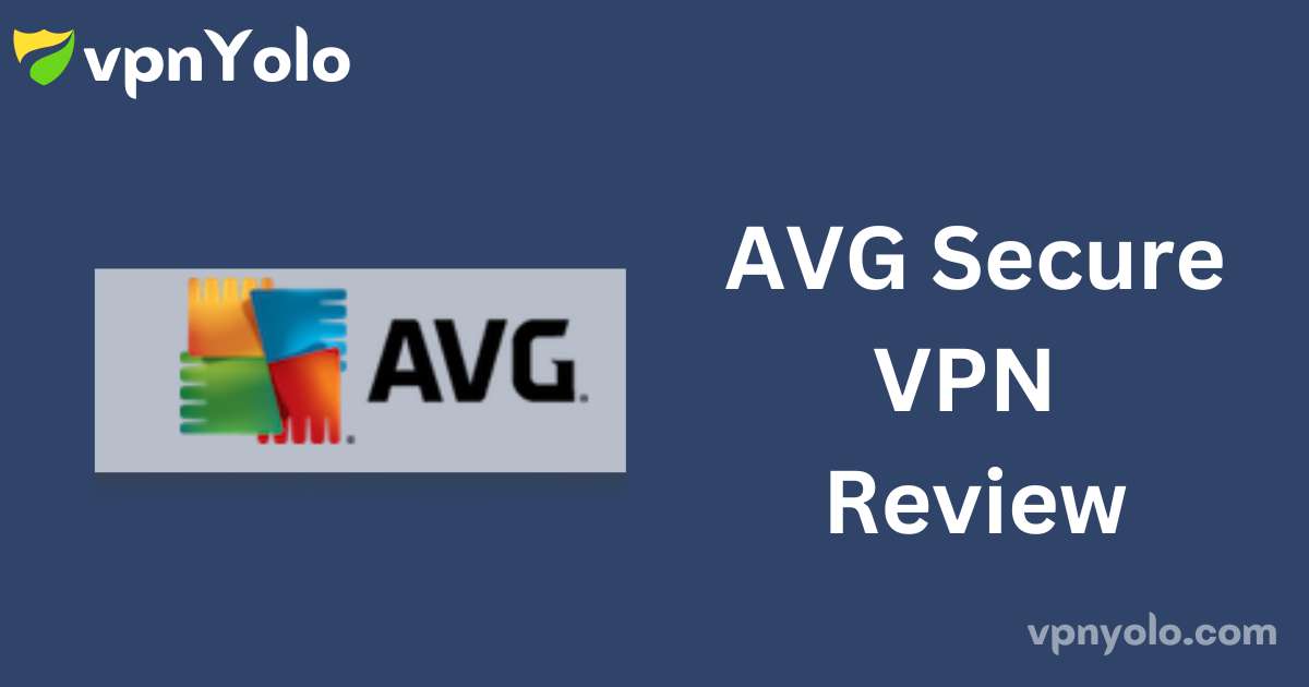 AVG Secure VPN Review