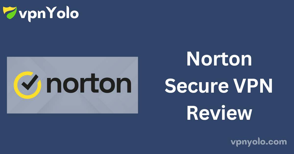 Norton Secure VPN Review