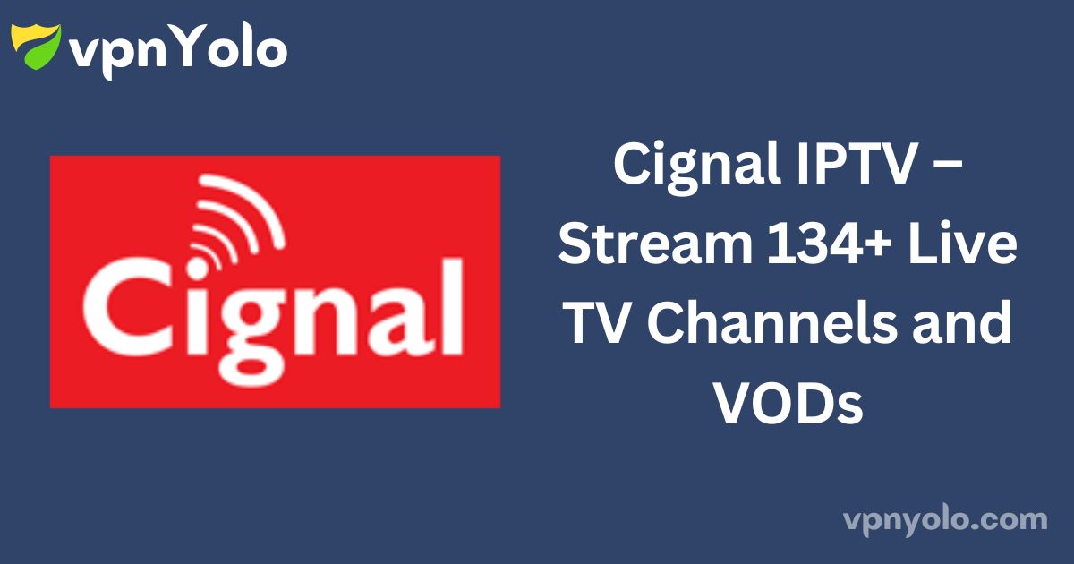 Cignal IPTV – Stream 134+ Live TV Channels and VODs