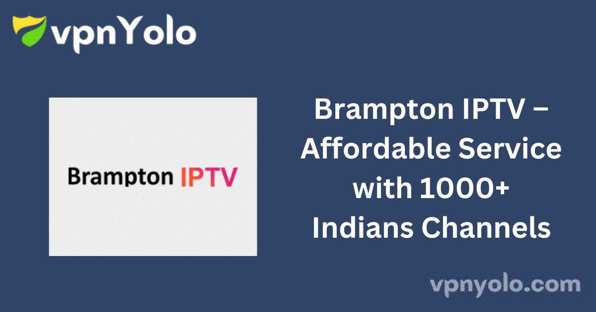 Brampton IPTV – Affordable Service with 1000+ Indians Channels